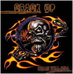 Crack Up : Heads Will Roll